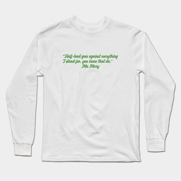 Derry Girls half load Long Sleeve T-Shirt by Bookishandgeeky